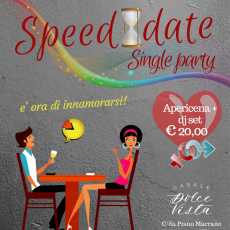 Speed date, single party è ora di innamorarsi!